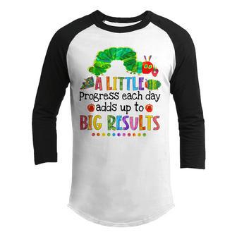 A Little Progress Each Day Hungry Caterpillar Back To School Youth Raglan Shirt - Thegiftio UK