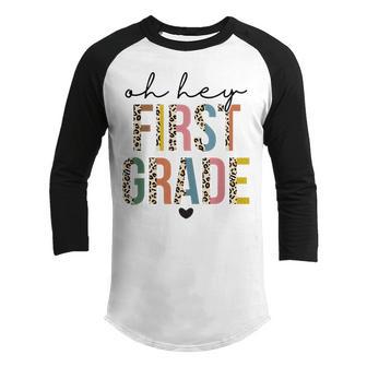 Back To School Oh Hey First Grade First Day Teacher Student Youth Raglan Shirt - Thegiftio UK