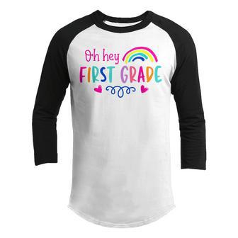 Back To School Oh Hey First Grade Teachers Students Kids Youth Raglan Shirt - Thegiftio UK