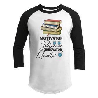 Believer Motivator Innovator Educator Retro School Teacher Youth Raglan Shirt - Thegiftio UK