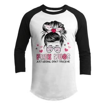Free Hugs Just Kidding Dont Touch Me V2 Youth Raglan Shirt - Thegiftio UK