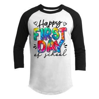 Funny Happy First Day Of School Tie Dye Teachers Students T Youth Raglan Shirt - Thegiftio UK