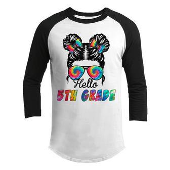 Hello Fifth Grade Happy First Day Of School Tie Dye Color Youth Raglan Shirt - Thegiftio UK