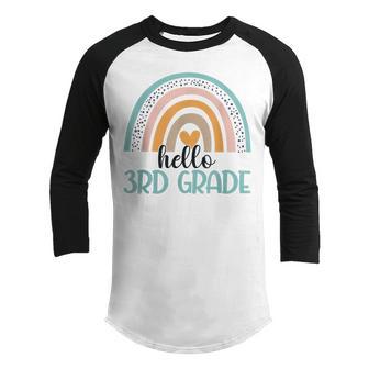 Hello Third Grade Back To School 3Rd Grade Rainbow Teacher Youth Raglan Shirt - Thegiftio UK