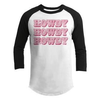 Howdy Southern Western Girl Country Rodeo Cowgirl Youth Raglan Shirt - Thegiftio UK