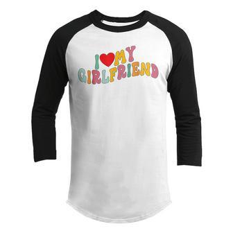 I Love My Girlfriend - I Red Heart My Girlfriend Gf Youth Raglan Shirt - Thegiftio UK