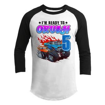Im Ready To Crush 5 Monster Truck 5Th Birthday Gift Boys Youth Raglan Shirt - Thegiftio UK