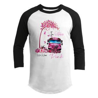 In October We Wear Pink School Bus Pumpkin Breast Cancer Youth Raglan Shirt - Thegiftio UK