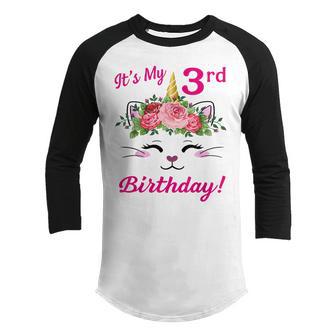 Its My 3 Birthday Caticorn Outfits For Toddler Girls Youth Raglan Shirt - Thegiftio UK