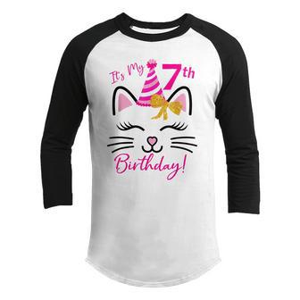 Its My 7Th Birthday Girl Funny Cat Birthday 7 Year Old Youth Raglan Shirt - Thegiftio UK