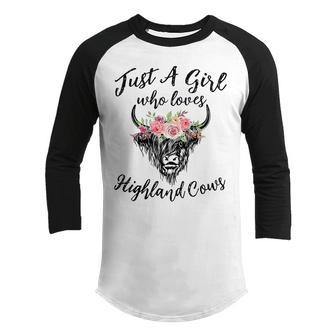Just A Girl Who Loves Highland Cows Women Girls Youth Raglan Shirt - Thegiftio UK
