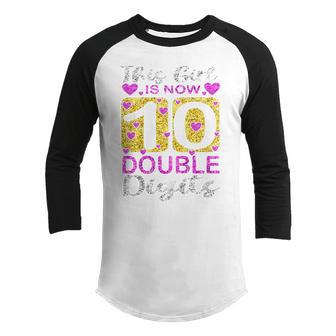 Kids 10 Year Old Gifts This Girl Is Now 10 Double Digits Birthday V2 Youth Raglan Shirt - Thegiftio UK