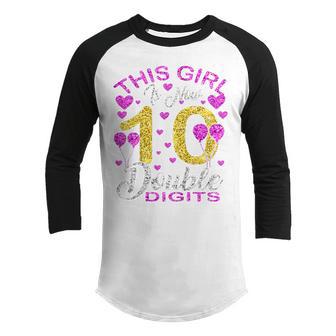 Kids 10 Year Old Gifts This Girl Is Now 10 Double Digits Birthday Youth Raglan Shirt - Thegiftio UK
