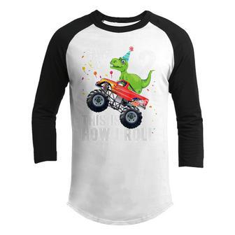 Kids 2Nd Birthday Gifts T Rex Dinosaur Monster Truck Toddler Boys Youth Raglan Shirt - Thegiftio UK