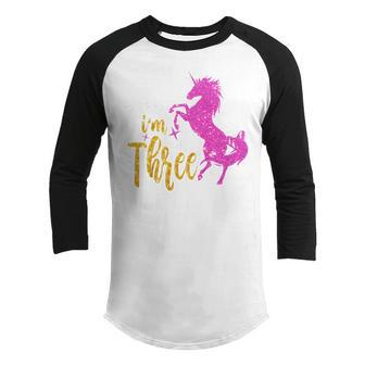 Kids 3 Year Old Gifts Im Three 3Rd Birthday Girl Unicorn Youth Raglan Shirt - Thegiftio UK
