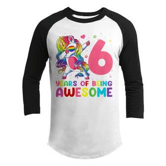 Kids 6 Years Old Gifts Awesome Unicorn Dabbing 6Th Birthday Girl Youth Raglan Shirt - Thegiftio UK