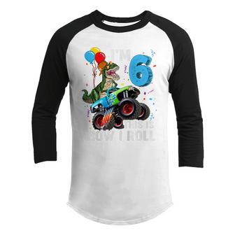 Kids 6Th Birthday Im 6 This Is How I Roll Dinosaur Monster Truck Youth Raglan Shirt - Thegiftio UK