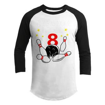 Kids 8 Year Old Bowling This Is How I Roll 8Th Birthday Boys Gift Youth Raglan Shirt - Thegiftio UK