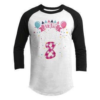 Kids 8 Year Old Gifts Its My 8Th Birthday For Girl N Youth Raglan Shirt - Thegiftio UK