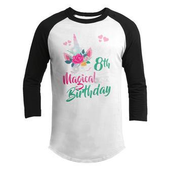 Kids 8 Year Old Unicorn Its My Magical 8Th Birthday Girl Ns Youth Raglan Shirt - Thegiftio UK