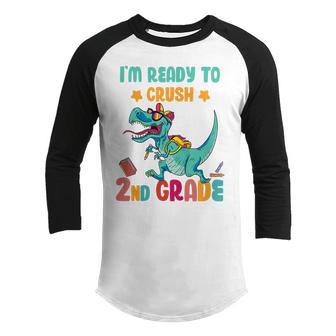 Kids Back To School For Kids - Im Ready To Crush 2Nd Grade Youth Raglan Shirt - Thegiftio UK