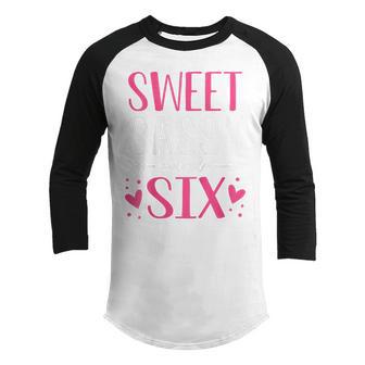 Kids Hearts Sweet Sassy And Six 6 Years Old 6Th Birthday Girls Youth Raglan Shirt - Thegiftio UK