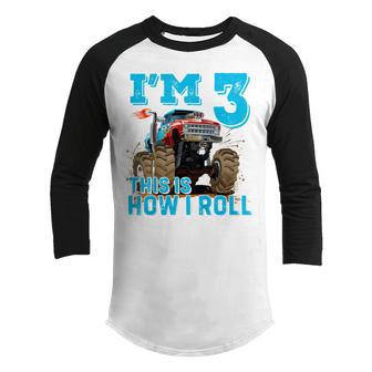 Kids Im 3 This Is How I Roll Monster Truck 3Rd Birthday Boy Gift Youth Raglan Shirt - Thegiftio UK