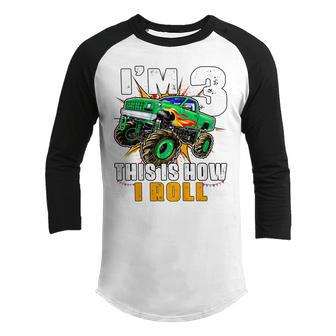 Kids Im 3 This Is How I Roll Monster Truck 3Rd Birthday Boys Youth Raglan Shirt - Thegiftio UK