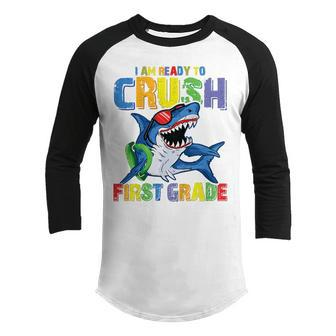 Kids Im Ready To Crush 1St Grade Shark Back To School For Kids Youth Raglan Shirt - Seseable