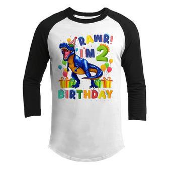 Kids Rawr Im 2 2Nd Birthday Gifts Party T Rex Dinosaur Boys Youth Raglan Shirt - Thegiftio UK