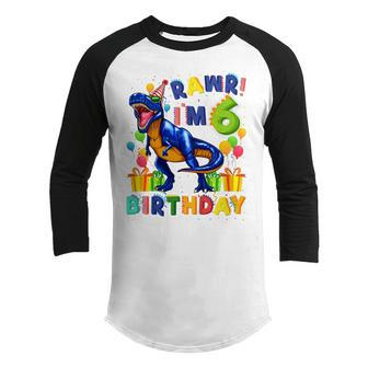 Kids Rawr Im 6 6Th Birthday Gifts Party T Rex Dinosaur Boys Youth Raglan Shirt - Thegiftio UK