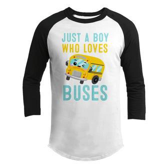 Kids School Bus Toddler Just A Boy Who Loves School Buses Youth Raglan Shirt - Thegiftio UK