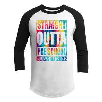 Kids Straight Outta Preschool | Pre-School Graduation Tie Dye Youth Raglan Shirt - Thegiftio UK