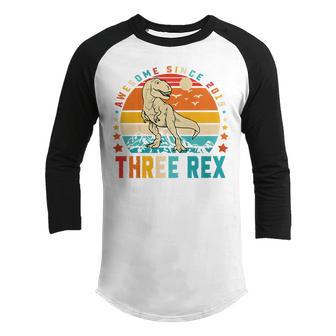 Kids Three Rex 3Rd Birthday Boy Third Dinosaur Awesome Since 2019 V4 Youth Raglan Shirt - Thegiftio UK