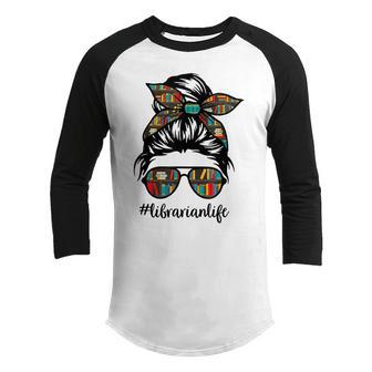 Librarian Teacher Messy Bun Life Book Library Back To School Youth Raglan Shirt - Thegiftio UK