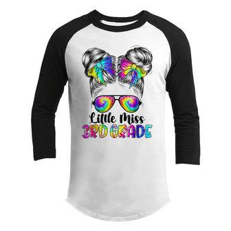 Little Miss 3Rd Grade Messy Bun Girl Back To School Tie Dye Youth Raglan Shirt - Thegiftio UK