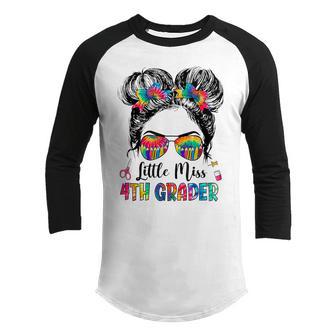 Little Miss 4Th Grader Tie Dye Messy Bun 4Th Grade Youth Raglan Shirt - Thegiftio UK