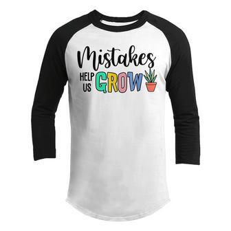 Mistakes Help Us Grow Teacher Teaching Growth Mindset Youth Raglan Shirt - Thegiftio UK