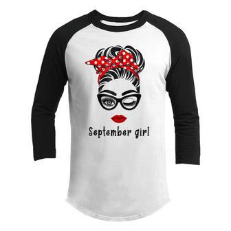 September Girl Hair Bun Eyelashes Red Lip Lady Birthday Youth Raglan Shirt - Thegiftio UK