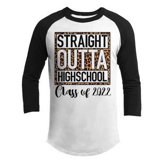 Straight Outta High School Class Of 2022 Graduation Boy Girl Youth Raglan Shirt - Thegiftio UK
