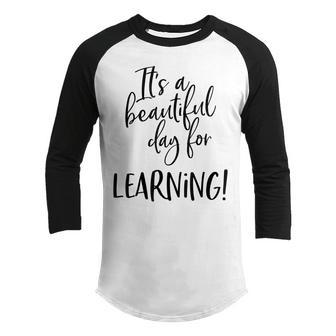 Teacher Gifts Its A Beautiful Day For Learning Teachers Youth Raglan Shirt - Thegiftio UK
