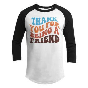 Thank You For Being A Golden Friend Retro Vintage For Girls Youth Raglan Shirt - Thegiftio UK