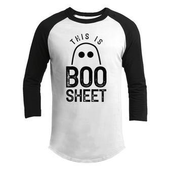 This Is Boo Sheet Ghost Ghosts Halloween Scary Youth Raglan Shirt - Thegiftio UK