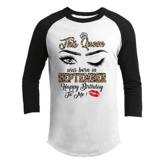 This Queen Was Born In September Leopard Birthday Women Girl Youth Raglan Shirt - Thegiftio UK