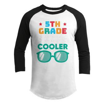 5Th Grade Cooler Glassess Back To School First Day Of School Youth Raglan Shirt - Monsterry