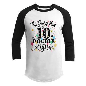 Birthday Funny Gift 10 Yrs Old This Girl Is Now 10 Double Digits Gift Youth Raglan Shirt - Thegiftio UK