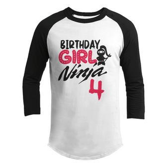 Birthday Girl Ninja 4 Birthday Party Ninja Bday For Girls Gift Youth Raglan Shirt - Thegiftio UK