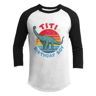 Boy Birthday I Titi I Brachiosaurus I Family Matching Great Gift Graphic Design Printed Casual Daily Basic Youth Raglan Shirt - Thegiftio UK
