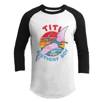 Boy Birthday I Titi I Pterodactylus I Family Matching Cute Gift Graphic Design Printed Casual Daily Basic Youth Raglan Shirt - Thegiftio UK