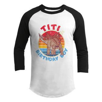 Boy Birthday I Titi I Stegosaurus I Family Matching Gift Graphic Design Printed Casual Daily Basic Youth Raglan Shirt - Thegiftio UK